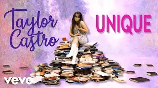 Taylor Castro - Unique