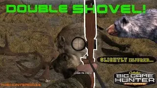 Cabela's BIG GAME HUNTER The Legendary DOUBLE SHOVEL!! PRO HUNTS#7