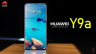 Huawei Y9a Official Look, Design, Camera, Expected Price, Specifications, 8GB RAM, Features
