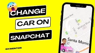 How to Change Your Car on Snapchat 2023 in Android/iPhone