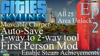 Cities:Skylines | Mod Spotlight | Episode 02 [FPCamera, AutoSave, Road Tool]