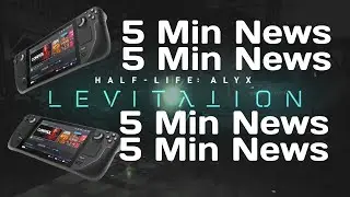 Valve's Steam Deck Q2, Half Life Alyx New DLC | 5 Min News