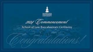 School of Law Baccalaureate Ceremony