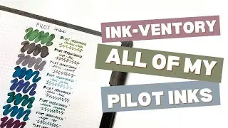 INK-VENTORY // All of my Pilot Iroshizuku inks! 