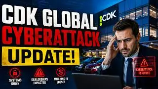 CDK Global Cyberattack Update: Impact on Auto Dealers & The Economy