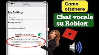 Come ottenere la chat vocale di Roblox || Abilita la chat vocale (aggiornamento 2024)