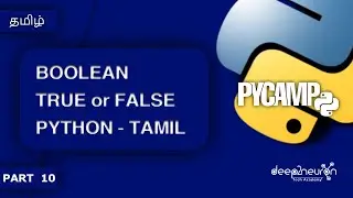 [ PYCAMP_10 ] #boolean in Python | Learn Python In தமிழ் | Python full course in Tamil