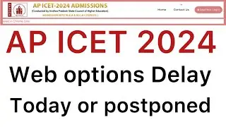 AP ICET 2024 WEB OPTIONS DELAY LATEST UPDATE | AP ICET WEB OPTIONS 2024