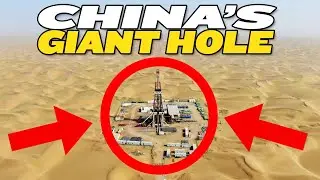 China is Drilling a Giant Hole in the Earth