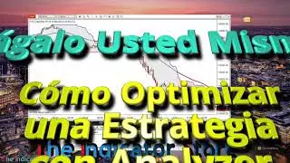 Hágalo Usted Mismo - Como Optimizar una Estrategia con NinjaTrader 8 - Optimizando EDGE