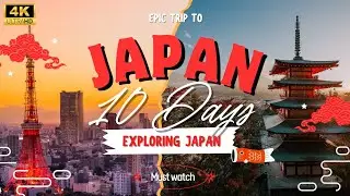 EXPERIENCE Japan's Hidden Gems in 10 Days! | Tokyo | Kyoto