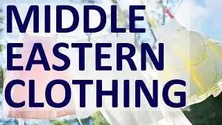Middle Eastern, Islamic and Arabic Clothing Fashions