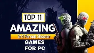 🔥TOP 11 Amazing 3rd Person Shooter Games for PC 🔥