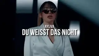 AYLIVA - DU WEISST DAS NICHT (prod. by Skillbert)