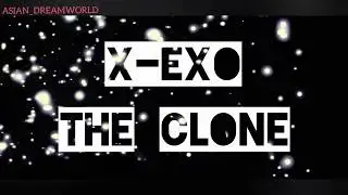 New drama by EXO (X-EXO  THE CLONE)