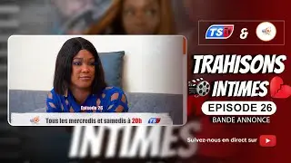 Bande Annonce -Trahisons Intimes Épisode 26 - Saison 01