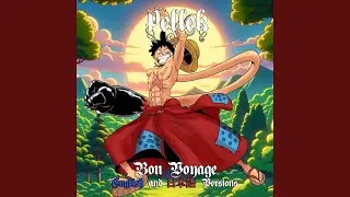 Bon Voyage! (From "One Piece")