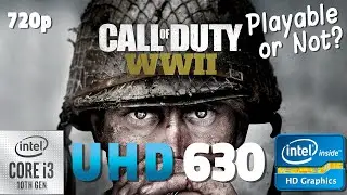 Call of Duty WW2 test on Intel UHD 630 | i3 10100 + 16 GB RAM, Playable or not?