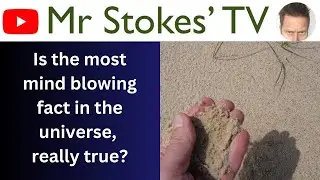 Is the most mind blowing fact in the Universe,really true?