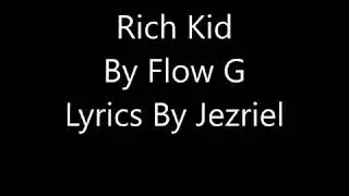 Rich Kid EXB Box1ne Flow G (Official Lyrics Video
