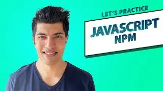 Exercises: NPM (Node Package Manager) - Javascript In Depth
