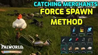 Palworld: Force Spawn Method [UPDATED v0.7] - Wandering Merchant & Caravan Leader!