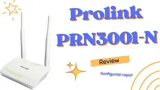 Reviews Wireless Router PROLINK PRN3001 Setting Mudah