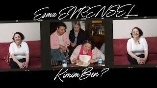 Kimim Ben ? - Esma Evrensel