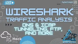 Wireshark Analysis Basics | Detecting Hosts, FTP, & DNS and ICMP Tunneling