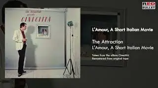 The Attraction - L'Amour, A Short Italian Movie