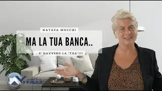 MA LA TUA BANCA...È DAVVERO LA TUA?