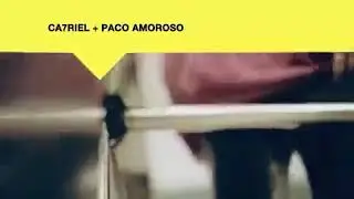 CA7RIEL ¤ PACO AMOROSO - ALL DAY (Video)