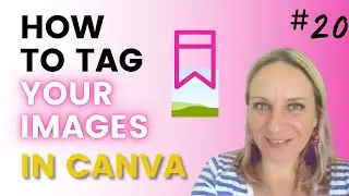 How to tag your uploaded image in Canva
