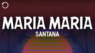 Santana, The Product G&B - Maria Maria (Lyrics)