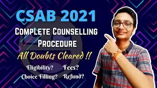 CSAB Counselling Procedure 2021 | All Doubts Cleared in Detail🙂 | #csab2021 #csabcounselling