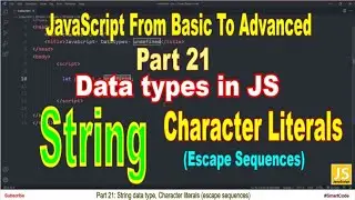 Character literals | String data type in JavaScript | Part 21 | JavaScript | 