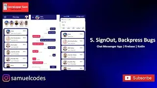 5. SignOut | Back press Bugs | Chat Messenger App |