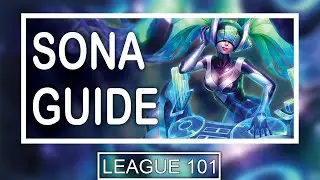 SEASON 11 In-Depth Sona Guide | How to Play Sona in Season 2021