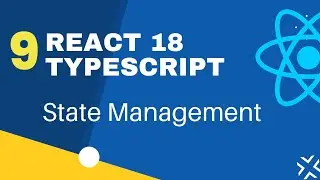 React TypeScript - 9: State Management