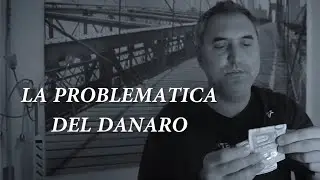 LA PROBLEMATICA DEL DANARO