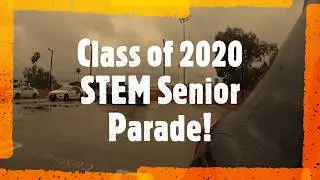 STEM Academy Class of 2020 Senior Parade