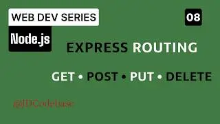 Express Routing Explained for Beginners | GET, POST, PUT, DELETE in Express.js