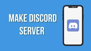 How To Make Discord Server On Mobile Phone | Create Discord Server From Mobile Phone | Discord App