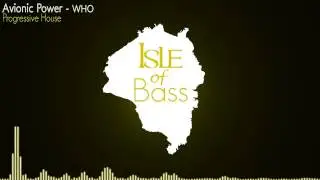 Avionic Power - WHO [Progressive House]