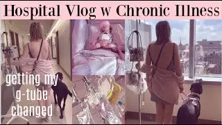 ER hospital vlog w chronic illness: g tube change & i got covid..