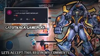 LET ACCEPT THIS REQ IN MY COMMENTS | GATOTKACA GAMEPLAY