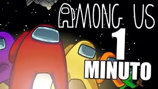 AMONG US EN 1 MINUTO