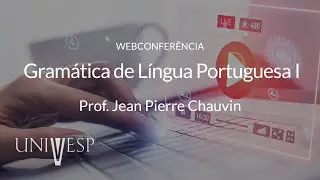 Gramática de Língua Portuguesa I 10.06.2021 às 18h30