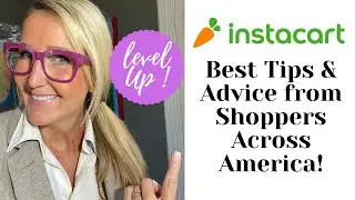Instacart Shopper Tips & Advice From Shoppers Across America!