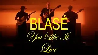 Blasé - You Like It (Live at La Caserne, Paris) (Official Video)